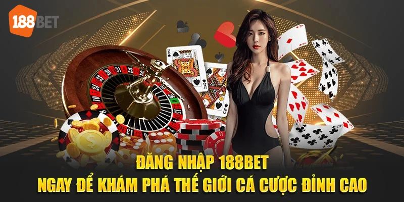 Chia sẻ cách đăng nhập 188BET