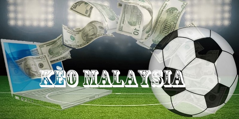 Kèo Malaysia Tại 188BET - Ưu Nhược Điểm, Cách Đọc, Mẹo Thắng Lớn